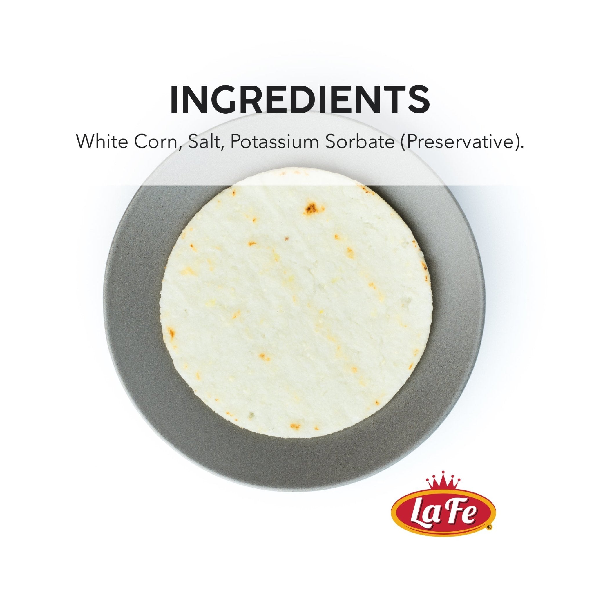 Lafe Arepas Blanca ingredients: white corn, salt, potassium sorbate, gluten-free and all-natural Latin food.