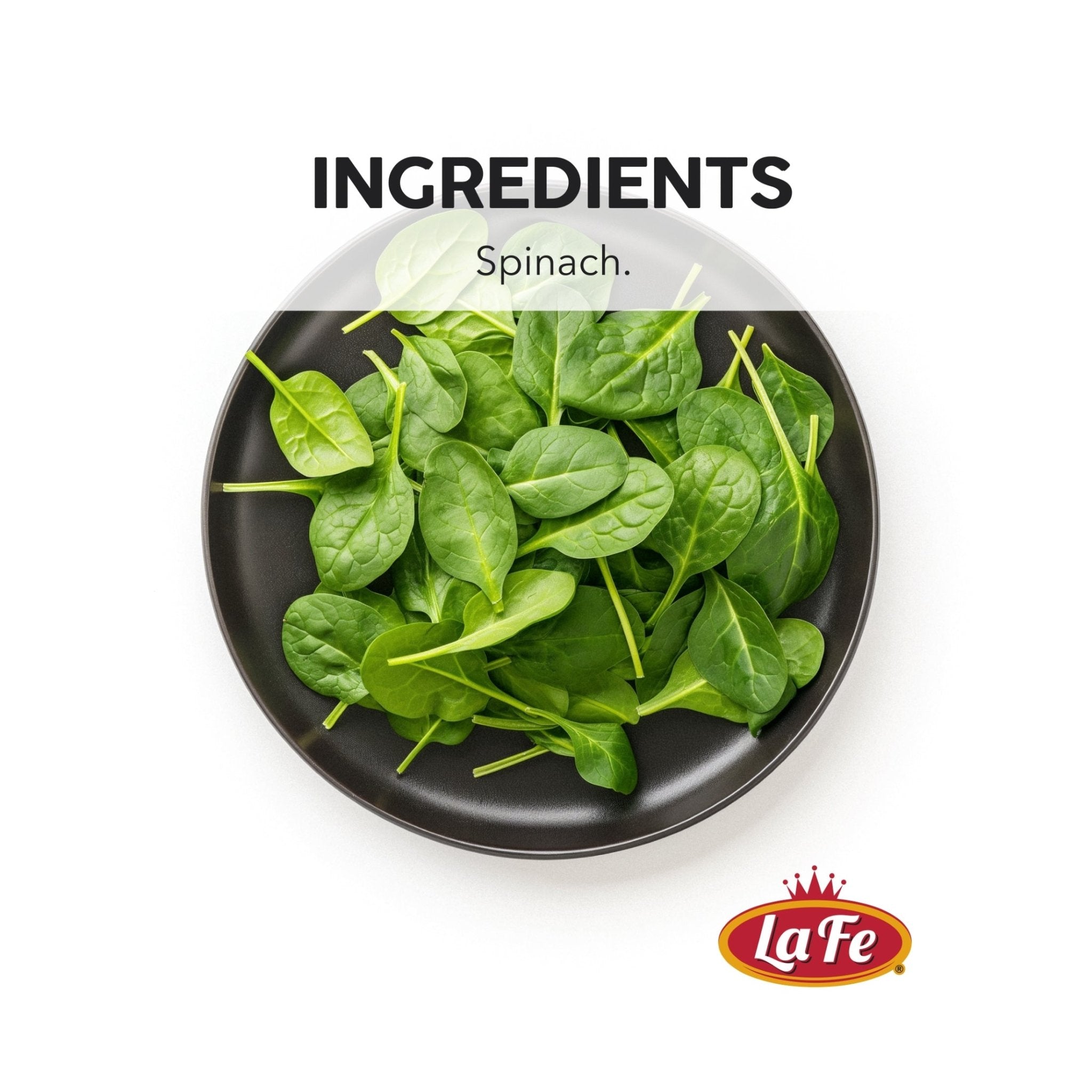 La Fe Spinach in a black bowl, fresh and vibrant greens from a quality Latin food brand.
