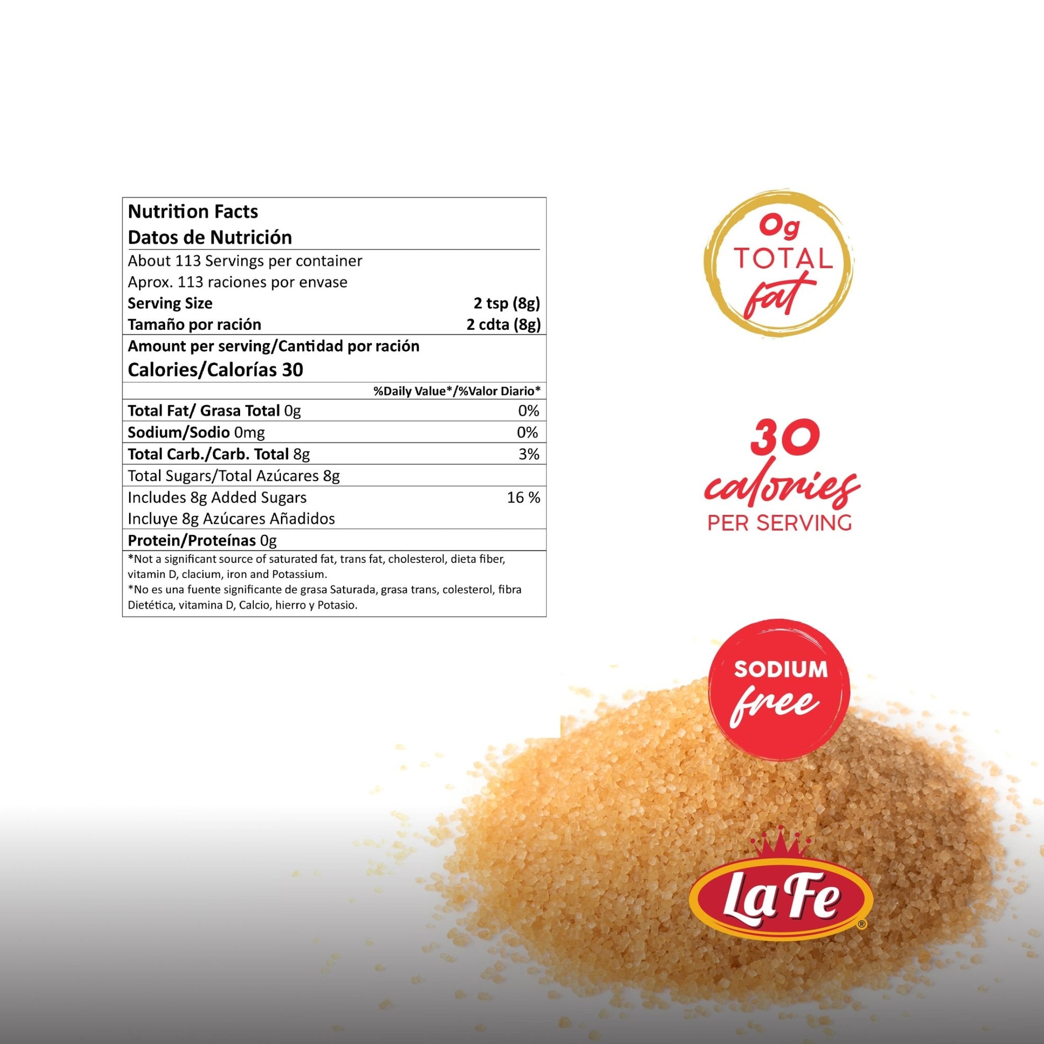 Nutrition facts for La Fe Brown Sugar, showcasing 30 calories per serving, sodium free, ideal for authentic Latin food.