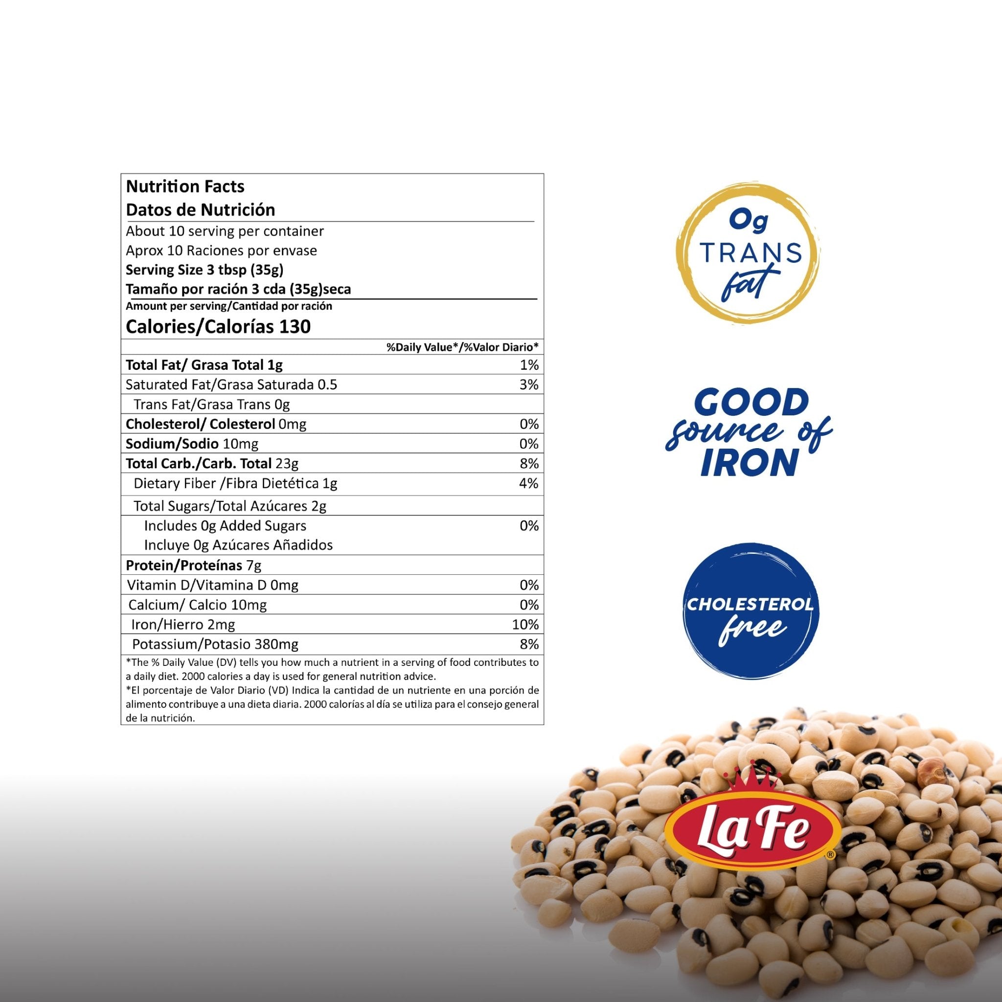 Nutrition facts of LA FE Dry Blackeye Peas highlighting fiber, protein, and iron content. Quality Latin food for healthy meals.