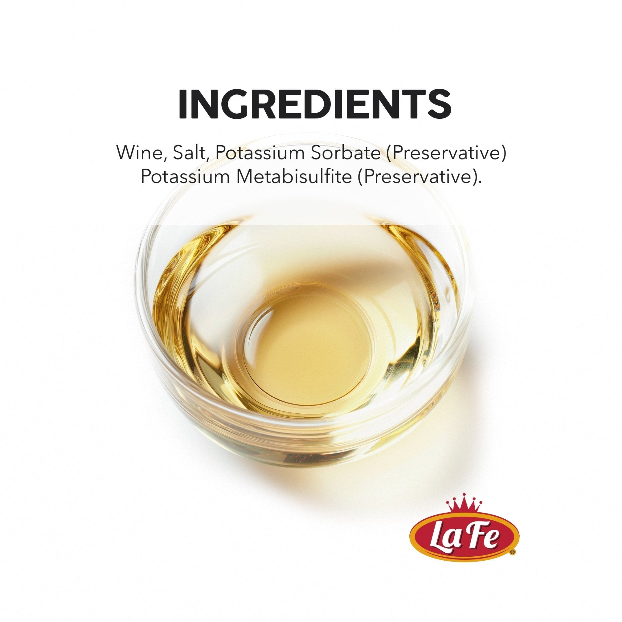 Ingredients of LA FE Cooking Wine White: wine, salt, potassium sorbate and potassium metabisulfite in a clear dish.