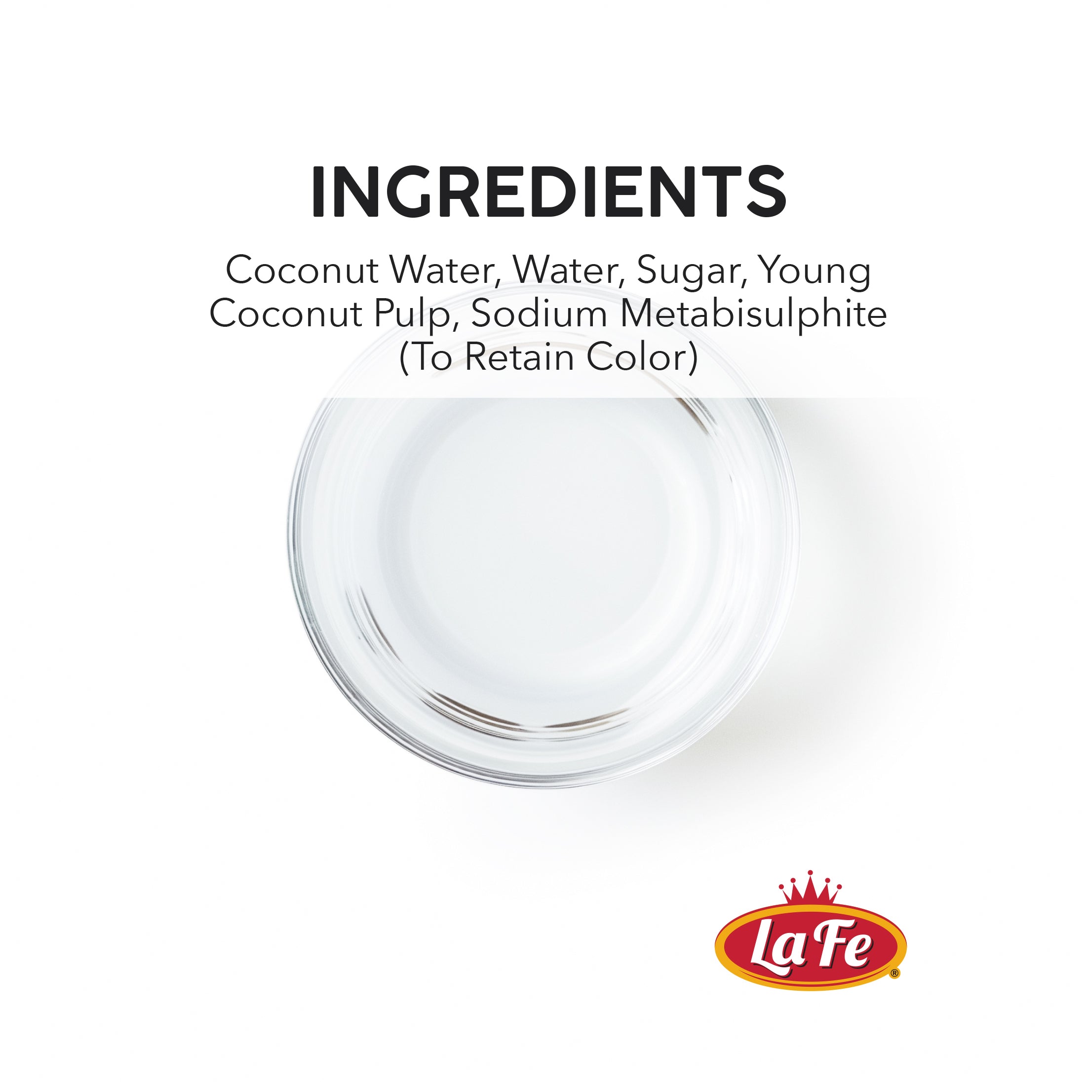 LA FE COCONUT WATER ingredients including coconut water, sugar, and young coconut pulp for fresh, quality hydration.